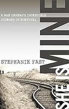 She Is Mine: A War Orphans' Incredible Journey of Survival