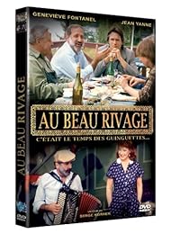 Au Beau Rivage : C'était Le Temps Des Guinguettes