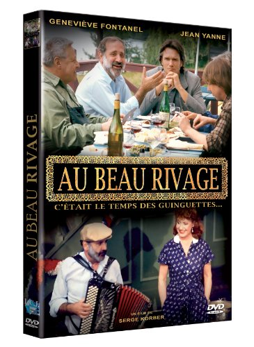 Au Beau Rivage : C'était Le Temps Des Guinguettes