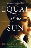 Equal of the Sun: A Novel by