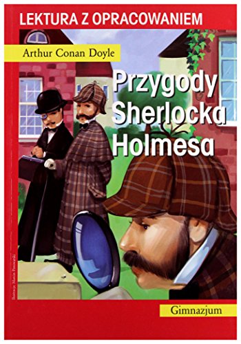 Przygody Sherlocka Holmesa. Lektura z opracowaniem (polish)