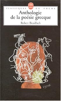 Anthologie De La Poesie Grecque Robert Brasillach Babelio