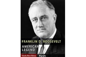 American Legends: The Life of Franklin D. Roosevelt (Illustrated)