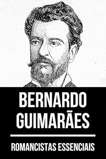 Livro Romancistas Essenciais - Bernardo Guimarães