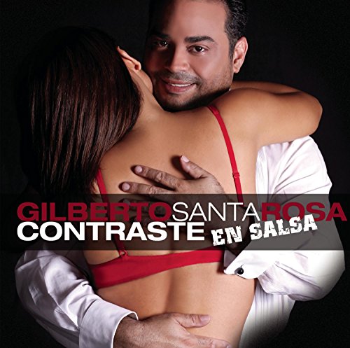 Gilberto Santa Rosa - Contraste en Salsa - Zortam Music
