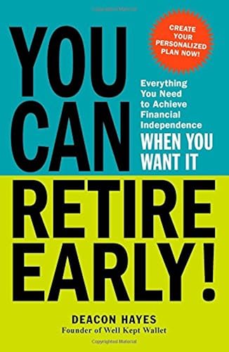 Download You Can Retire Early!: Everything You Need to Achieve Financial Independence When You Want It PDF
