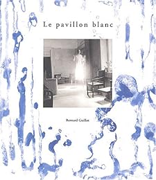 Le  pavillon blanc