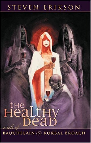 "The Healthy Dead - A Tale of Bauchelain and Korbal Broach" av Steven Erikson