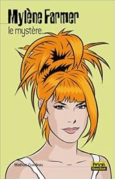 Mylène Farmer, le mystère