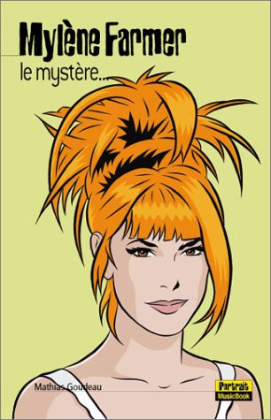 Mylène Farmer, le mystère