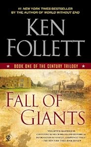 Fall of Giants (The Century Trilogy, Book 1)