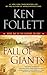 Fall of Giants (The Century Trilogy, Book 1) by Ken Follett