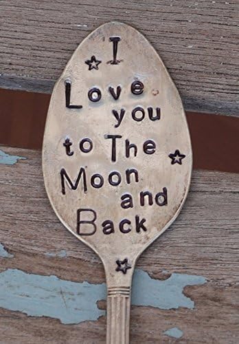 I LOVE YOU TO THE MOON and BACK hand stamped Garden Marker Stamped Vintage Spoon for flower pot Herb or House Plants