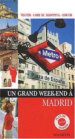 Un  grand week-end à Madrid