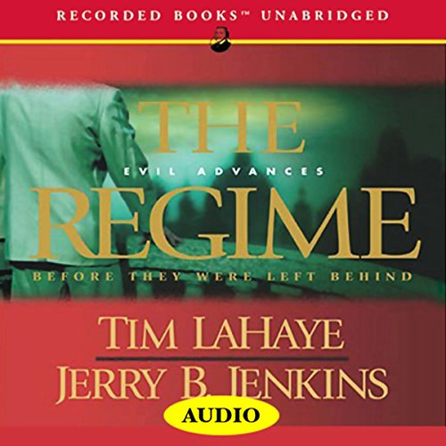 The Regime: Before They Were Left Behind, Book 2