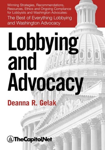 Lobbying and Advocacy: Winning Strategies, Resources,...