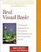 Real Visual Basic: A Practical Approach to Enterprise Development in the Corporate World by 