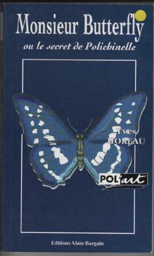 Monsieur Butterfly ou Le secret de Polichinelle