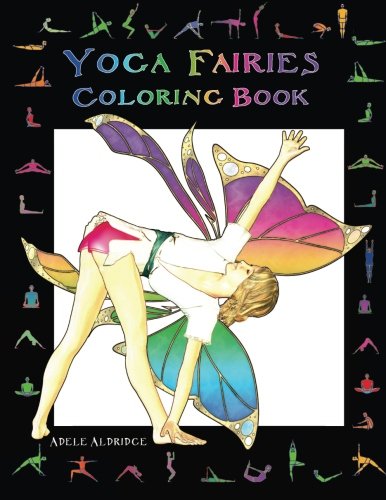Yoga Fairies Coloring Book by Adele Aldridge