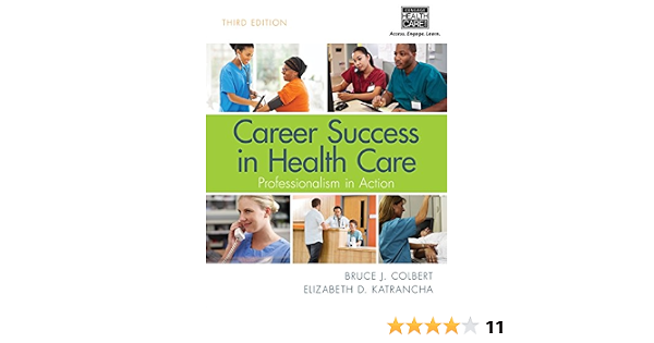 Career Success In Health Care Professionalism In Action Medicine Health Science Books Amazon Com