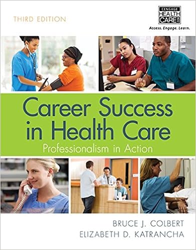 Career Success In Health Care Professionalism In Action Medicine Health Science Books Amazon Com