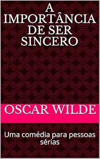 Livro A Importância de ser Prudente: Uma comédia para pessoas sérias