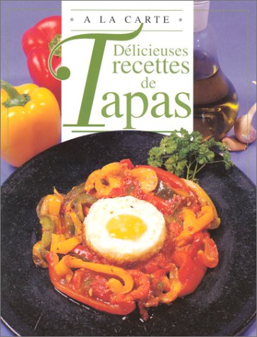 DÃƒÂ©licieuses recettes de tapas by (Paperback)