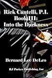 Rick Cantelli P.I. III  (Volume 3)