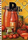 Des Tomates (English and French Edition) by 