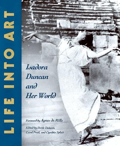 Download Life into Art: Isadora Duncan and Her World PDF