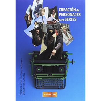 Creación de personajes para series. Héroes, antihéroes y bastardos Creación de personajes para series. Héroes, antihéroes y bastardos
