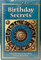 Birthday Secrets : What the Date of Your Birth Reveals About You 1450863248 Book Cover