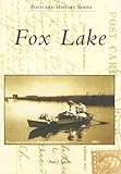 Fox Lake (Postcard History Series) by Paul J. Jakstas