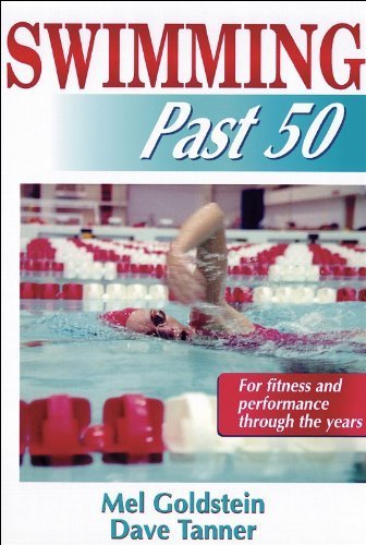 Swimming Past 50 (Ageless Athlete Series) by Mel Goldstein (1999-05-19)