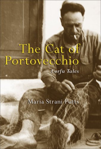 The Cat of Portovecchio: Corfu Tales by Maria Strani-Potts