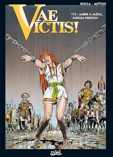Vae Victis !, Tome 15 : Ambre Ã  AlÃ©sia, by (Album)