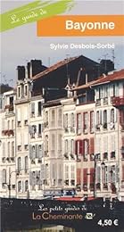 Le  guide de Bayonne