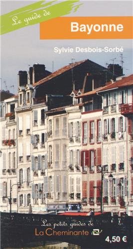 Le  guide de Bayonne