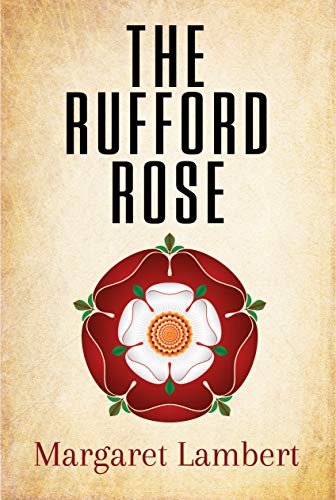 The Rufford Rose by Margaret Lambert