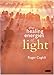The Healing Energies of Light by 