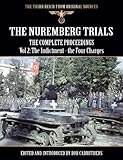 The Nuremberg Trials - The Complete Proceedings Vol 2: The Indictment - the Four Charges (The Third by 