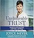 Unshakeable Trust: Find the Joy of Trusting God at All Times, in All Things
