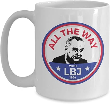 Amazon Co Jp Lbj コーヒーマグ 1964年 リンドンジョンソン大統領選挙版 15oz Gb 43 White ホーム キッチン