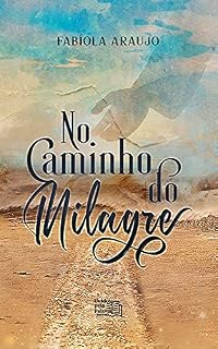 Livro No Caminho do Milagre