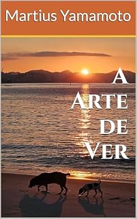 Livro A Arte de Ver (Mortadela: Contos de Um Vira-Latas)