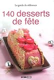 140 desserts de fête by