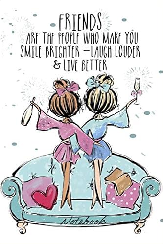 Friends Are Noebook Friendship Notebook Best Friend Gift Bff Notebook 6 X9 120 P Cute Friends Cover Grafik Musterstueck 9798689070469 Amazon Com Books