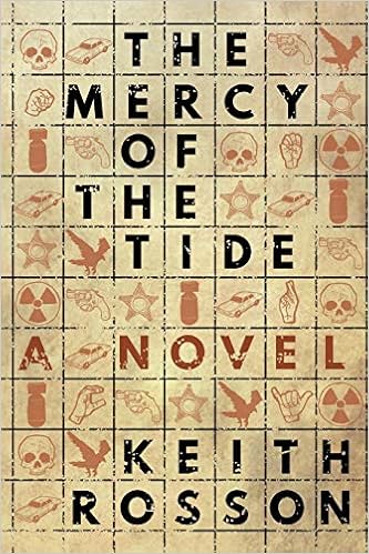 The Mercy Of The Tide Keith Rosson 9780996626248 Amazon