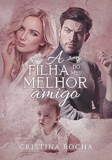 Livro A Filha do Meu Melhor Amigo