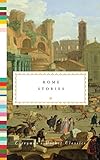 Rome Stories (Everyman's Library Pocket Classics Series) by 